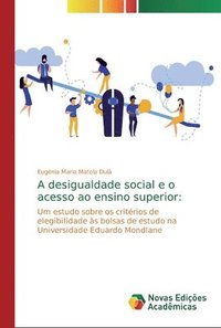 bokomslag A desigualdade social e o acesso ao ensino superior