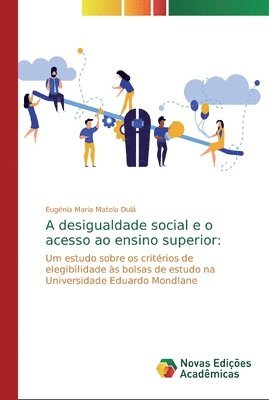 bokomslag A desigualdade social e o acesso ao ensino superior