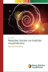 bokomslag Relacoes Sociais na tradicao mocambicana