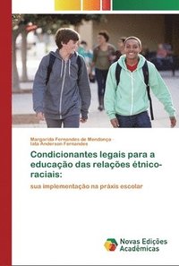 bokomslag Condicionantes legais para a educacao das relacoes etnico-raciais