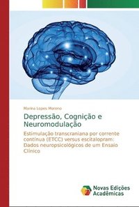 bokomslag Depressao, Cognicao e Neuromodulacao