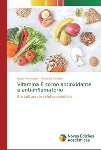 bokomslag Vitamina E como antioxidante e anti-inflamatorio