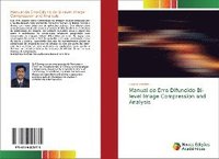 bokomslag Manual de Erro Difundido Bi-level Image Compression and Analysis