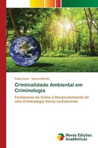 bokomslag Criminalidade Ambiental em Criminologia