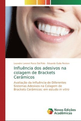 Influncia dos adesivos na colagem de Brackets Cermicos 1