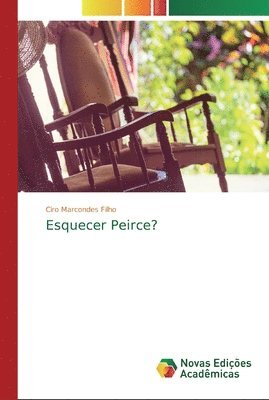 Esquecer Peirce? 1