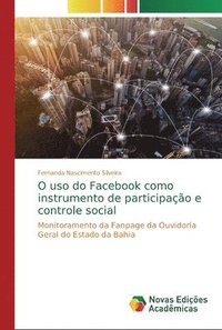 bokomslag O uso do Facebook como instrumento de participao e controle social