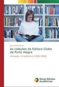 bokomslag As colees da Editora Globo de Porto Alegre