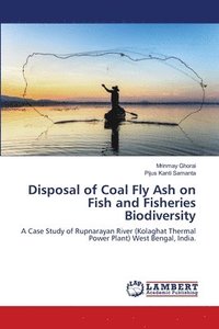 bokomslag Disposal of Coal Fly Ash on Fish and Fisheries Biodiversity