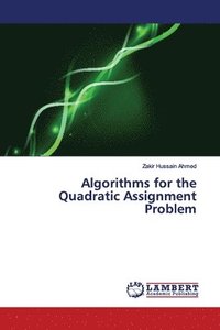 bokomslag Algorithms for the Quadratic Assignment Problem