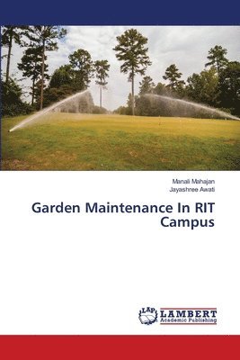 Garden Maintenance In RIT Campus 1