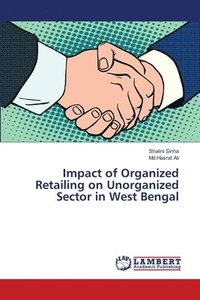 bokomslag Impact of Organized Retailing on Unorganized Sector in West Bengal