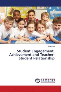 bokomslag Student Engagement, Achievement and Teacher-Student Relationship