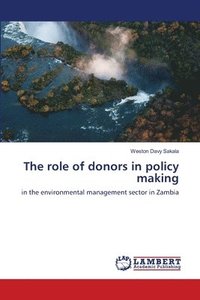 bokomslag The role of donors in policy making