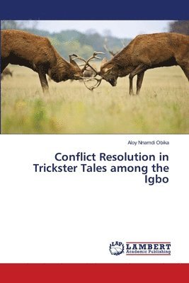 bokomslag Conflict Resolution in Trickster Tales among the Igbo