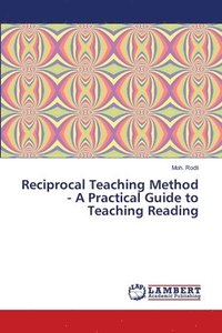 bokomslag Reciprocal Teaching Method - A Practical Guide to Teaching Reading