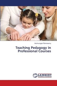 bokomslag Teaching Pedagogy in Professional Courses