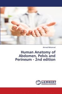 bokomslag Human Anatomy of Abdomen, Pelvis and Perineum - 2nd edition