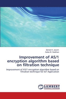 Improvement of A5/1 encryption algorithm based on filtration technique 1