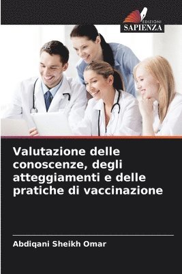 bokomslag Valutazione delle conoscenze, degli atteggiamenti e delle pratiche di vaccinazione