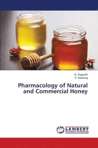 bokomslag Pharmacology of Natural and Commercial Honey