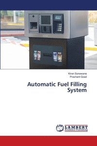 bokomslag Automatic Fuel Filling System