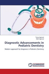 bokomslag Diagnostic Advancements in Pediatric Dentistry
