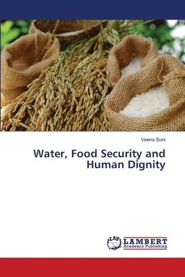 Water, Food Security and Human Dignity 1