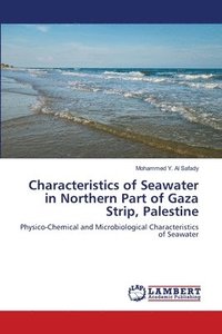 bokomslag Characteristics of Seawater in Northern Part of Gaza Strip, Palestine
