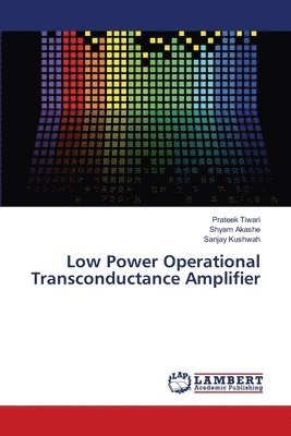 bokomslag Low Power Operational Transconductance Amplifier