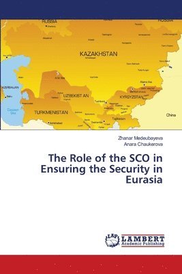 The Role of the SCO in Ensuring the Security in Eurasia 1