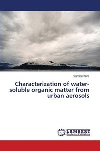 bokomslag Characterization of water-soluble organic matter from urban aerosols