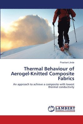 bokomslag Thermal Behaviour of Aerogel-Knitted Composite Fabrics