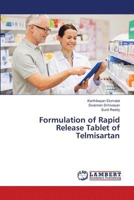 Formulation of Rapid Release Tablet of Telmisartan 1