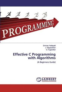 bokomslag Effective C Programming with Algorithms