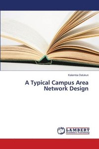 bokomslag A Typical Campus Area Network Design