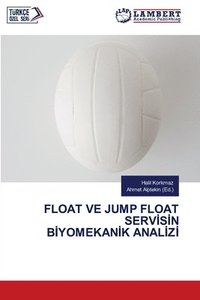 bokomslag Float Ve Jump Float Serv&#304;s&#304;n B&#304;yomekan&#304;k Anal&#304;z&#304;