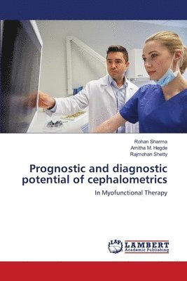 Prognostic and diagnostic potential of cephalometrics 1