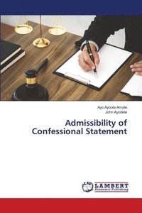 bokomslag Admissibility of Confessional Statement