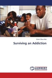 bokomslag Surviving an Addiction