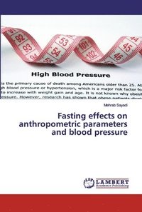 bokomslag Fasting effects on anthropometric parameters and blood pressure