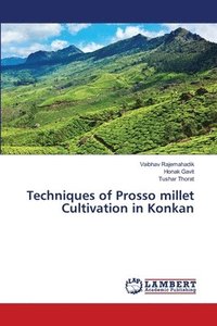 bokomslag Techniques of Prosso millet Cultivation in Konkan