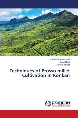 Techniques of Prosso millet Cultivation in Konkan 1