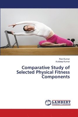 bokomslag Comparative Study of Selected Physical Fitness Components