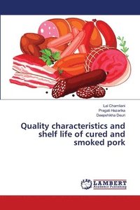 bokomslag Quality characteristics and shelf life of cured and smoked pork