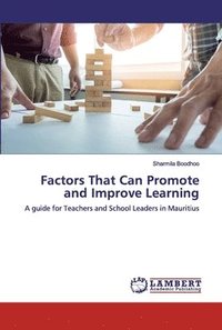 bokomslag Factors That Can Promote and Improve Learning