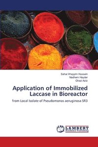 bokomslag Application of Immobilized Laccase in Bioreactor