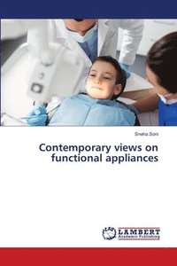 bokomslag Contemporary views on functional appliances