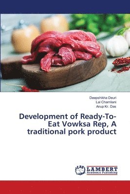 Development of Ready-To- Eat Vowksa Rep, A traditional pork product 1