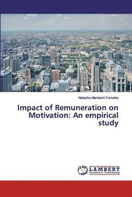 bokomslag Impact of Remuneration on Motivation